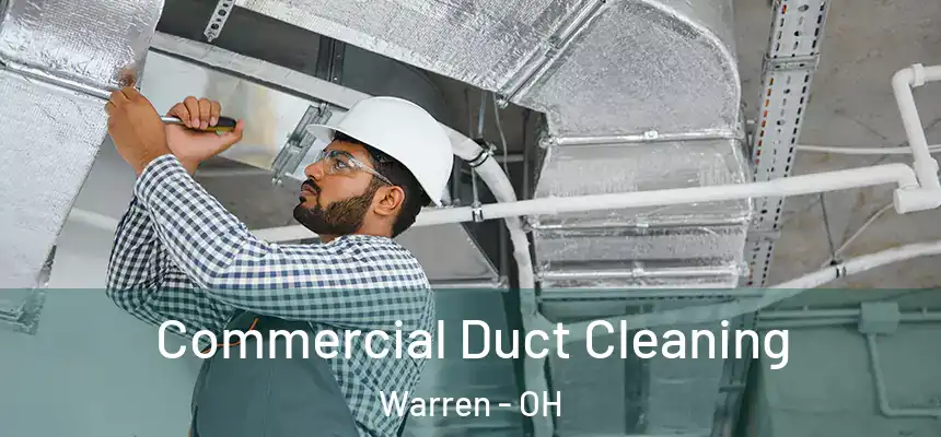  Commercial Duct Cleaning Warren - OH
