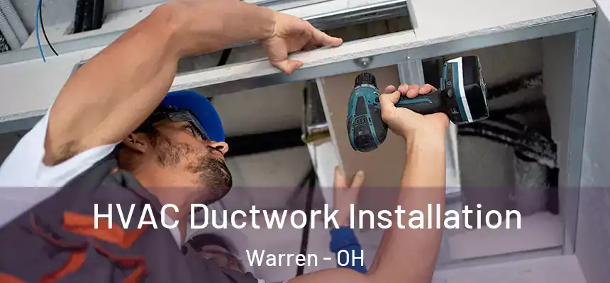  HVAC Ductwork Installation Warren - OH