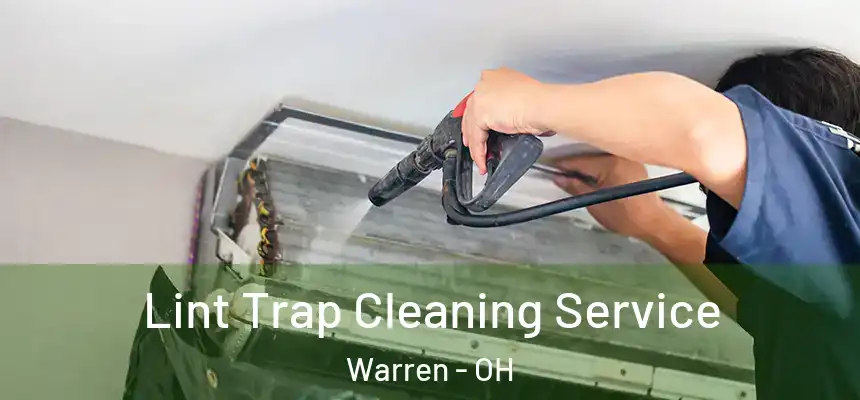 Lint Trap Cleaning Service Warren - OH